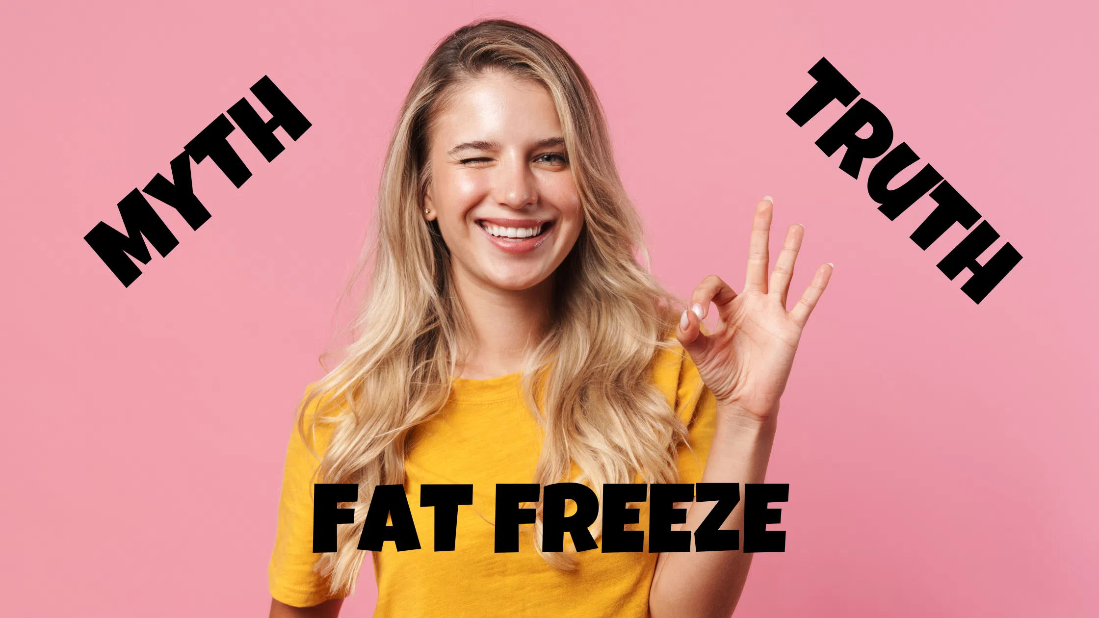 Smiling woman with OK hand gesture, pink background, and the words ‘Myth’ and ‘Truth’ promoting a fat freezing blog.
